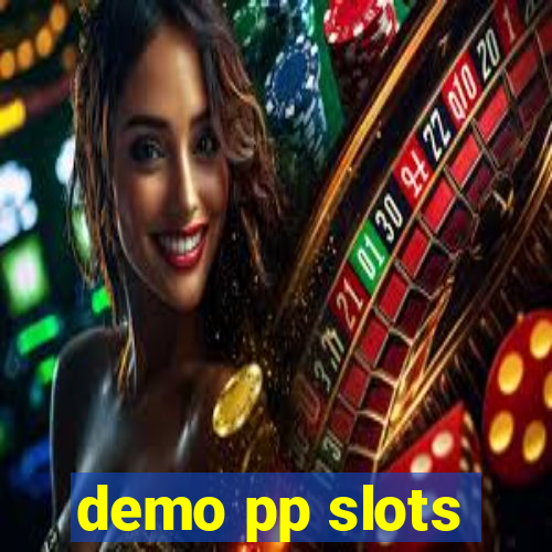 demo pp slots